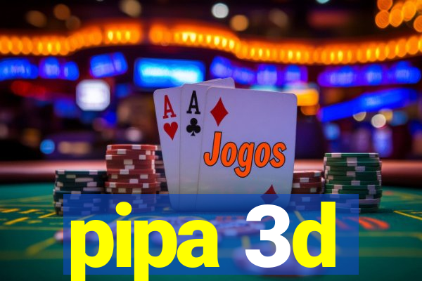 pipa 3d